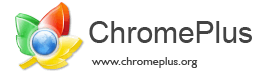 Chromeplus 基于Chromium的浏览器